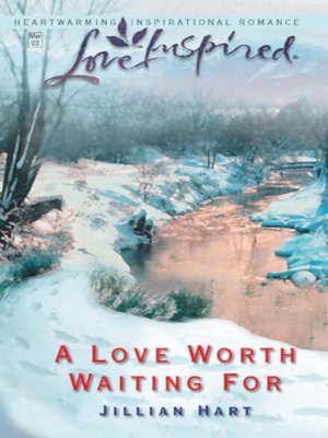cover image of A Love Worth Waiting For
